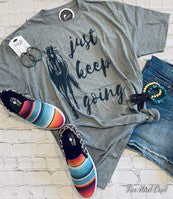 Just Keep Going T-Shirt